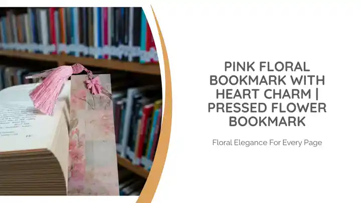 Pink Floral Bookmark with Heart Charm | Pressed Flower Bookmark by@Outfy
